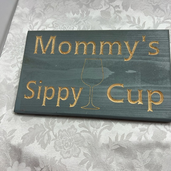 BOGO Mommy’s Sippy Cup Wooden Wall Plaque NTW - Picture 4 of 6